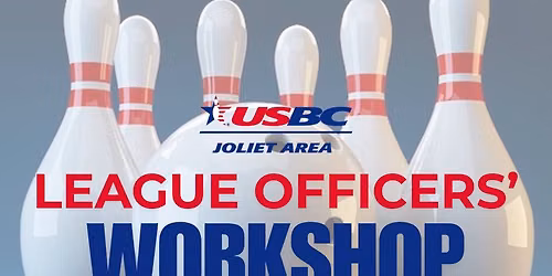 League Officers\u2019 Workshop