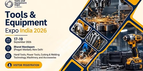 Tools & Equipment Expo India 2026