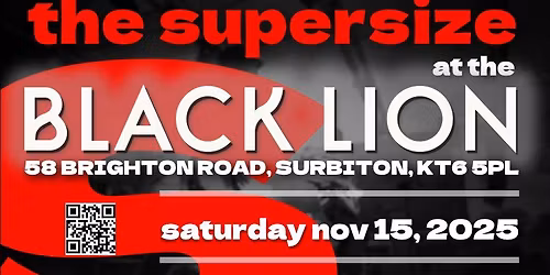 the supersize live at the Black Lion, Surbiton
