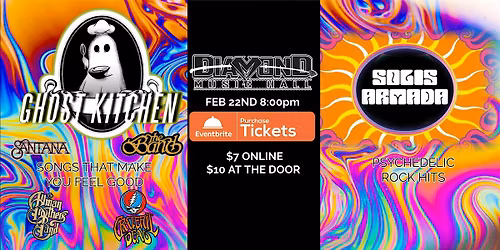 GHOST KITCHEN AND SOLIS ARMADA at DIAMOND MUSIC HALL