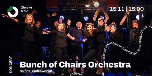 Bunch of Chairs Orchestra | KIE\u0141KOWANIE
