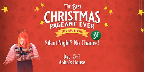 The Best Christmas Pageant Ever - Musical at Abba's House