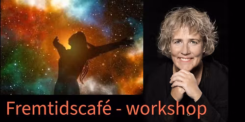 Fremtidscaf\u00e9, workshop