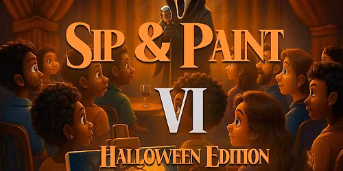 Sip & Paint VI ( Halloween Edition )