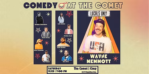 Comedy At The Comet | LOCALS ONLY SHOWCASE (Late Show)