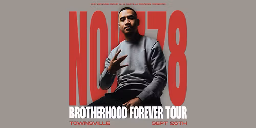 NOKZ78 - BROTHERHOOD FOREVER TOUR - THE BANK TOWNSVILLE - FRIDAY 26TH SEPT