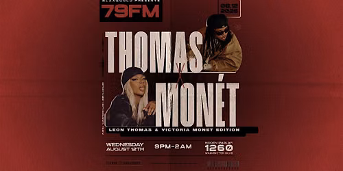 BLAAQGOLD PRESENTS: 79FM | LEON THOMAS & VICTORIA MONET EDITION