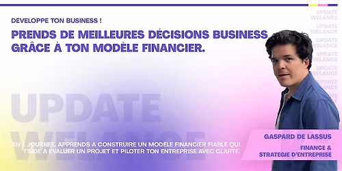 Prends de meilleures d\u00e9cisions business gr\u00e2ce \u00e0 ton mod\u00e8le financier.