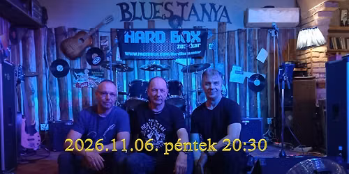 HARD BOX ZENEKAR - Bluestanya \u00c9rd 2026 november 6.