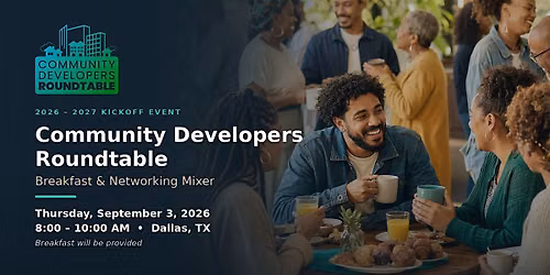 Community Developers Roundtable: Dallas Launch Breakfast