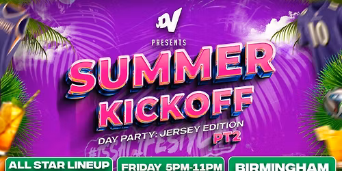 SUMMER KICKOFF Pt2 Day Party: Jersey Edition