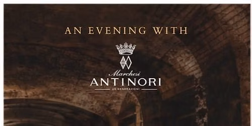 An Evening with Antinori
