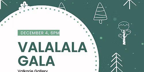 Va La La La La Gala at Valkarie Gallery