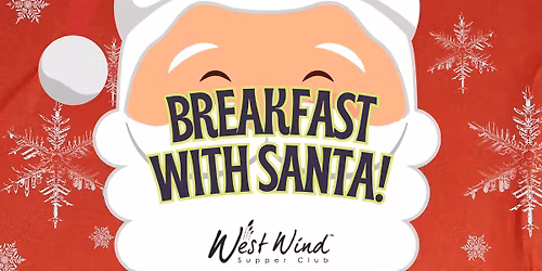 Breakfast with Santa at West Wind Supper Club