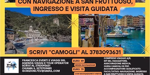 GITA A CAMOGLI CON NAVIGAZIONE, INGRESSO E VISITA GUIDATA A SAN FRUTTUOSO 
