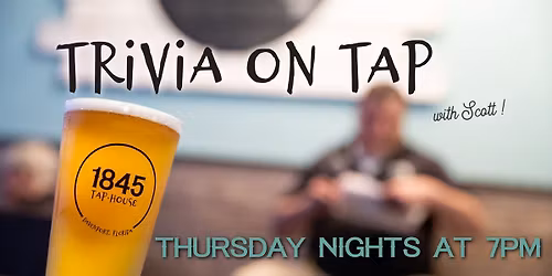 Trivia at 1845 Tap House !