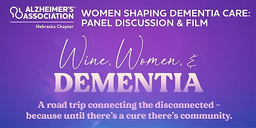 Women Shaping Dementia Care: Panel Discussion & Film