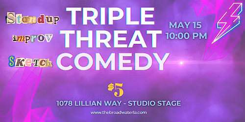 Triple Threat Comedy