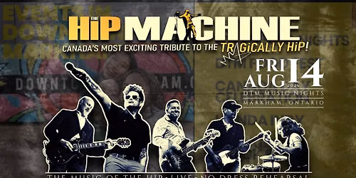 The HiP Machine - DTM MUSIC NIGHTS - Markham, ON.
