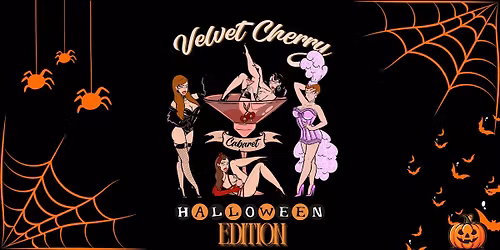 Velvet Cherry Cabaret Halloween Edition!