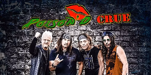 Poison'd Crue comes back to Rochaus 