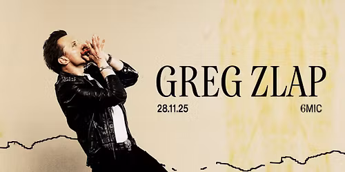 GREG ZLAP | 6MIC, Aix-en-Provence