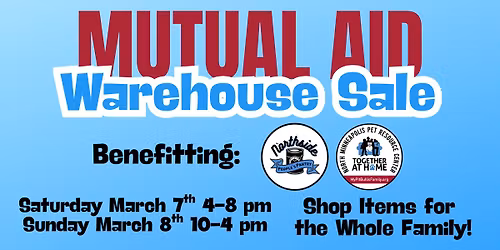 Mutual Aid - Warehouse Sale