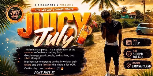 JUICY JULY \ud83c\udf79\u2600\ufe0f