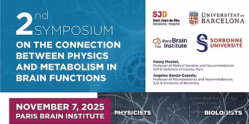 2nd SYMPOSIUM: CONNECTION BETWEEN PHYSICS AND METABOLISM IN BRAIN FUNCTIONS
