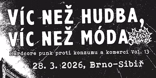 V\u00edc ne\u017e hudba, v\u00edc ne\u017e m\u00f3da - hardcore punk proti konzumu a komerci Vol. 13