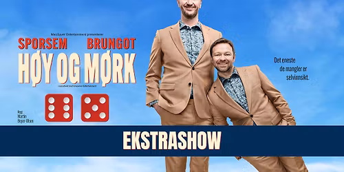 F\u00e5 bill! Ekstrashow! Terje Sporsem & John Brungot \u201cH\u00f8y og m\u00f8rk\u201d