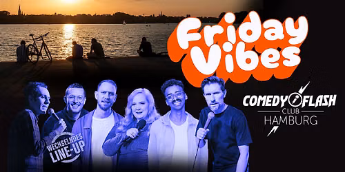 Friday Vibes\u2013Comedy, Drinks & gute Laune