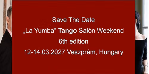 "La Yumba" Tango Salón Weekend 6th Edition
