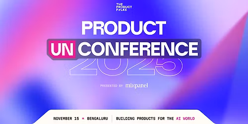 Product (Un)Conference 2025