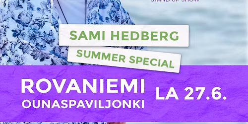 Sami Hedberg: Best of Kokovartalomies - Summer Special \/ Rovaniemi