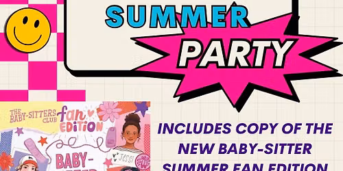 Baby-Sitter Summer Party!