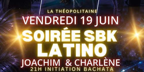 \ud83d\udc83Soire\u0301e SBK & LATINO\u2728\ufe0f GUINGUETTE LA VILLE-DIEU-DU-TEMPLE \u203c\ufe0f ACTE 6\u203c\ufe0f \ud83d\udcb0 GRATUIT