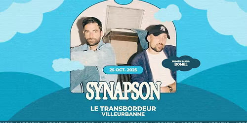 Synapson + Bomel - Le Transbordeur - Lyon