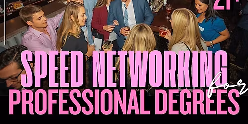 Speed Networking for Professional Degrees
