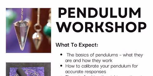 Pendulum Workshop w\/ Debbie Young
