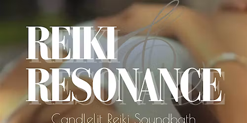 Reiki & Resonance -- Honoring our Journey & Ancestors