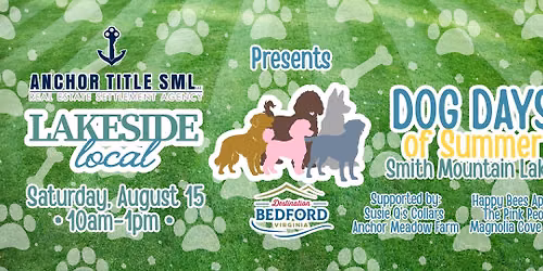 Dog Days of Summer \u2022 Lakeside Local presented by Anchor Title SML