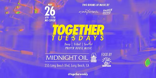Together Tuesdays at Midnight Oil, Long Beach