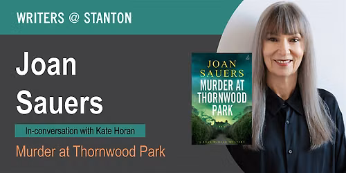 Writers @ Stanton: Joan Sauers with Kate Horan