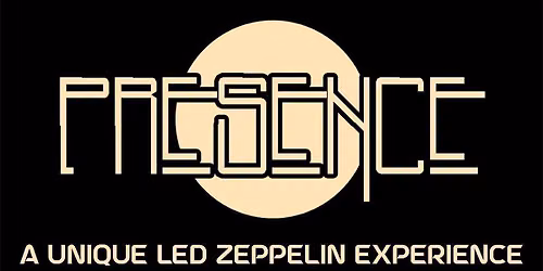 Presence (Performing the music of Led Zeppelin)
