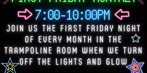 \ud83c\udf1fJump & Glow Night \u2014 First Friday Every Month