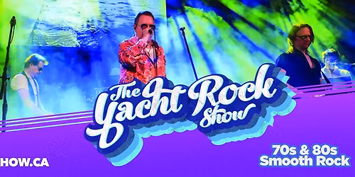 The Yacht Rock Show Canada