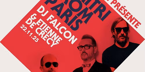 Heritage presente Dimitri from Paris, DJ Falcon, Etienne DeCrecy