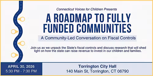 CT Voices Presents: A Roadmap to Fully Funded Communities