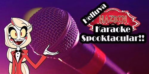 Helluva Hazbin Karaoke Spooktacular - Boston, MA